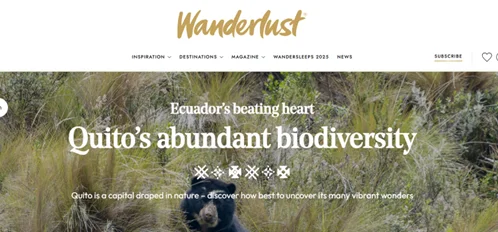 Wanderlust destaca a Quito como centro de biodiversidad en Ecuador